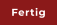 Fertig